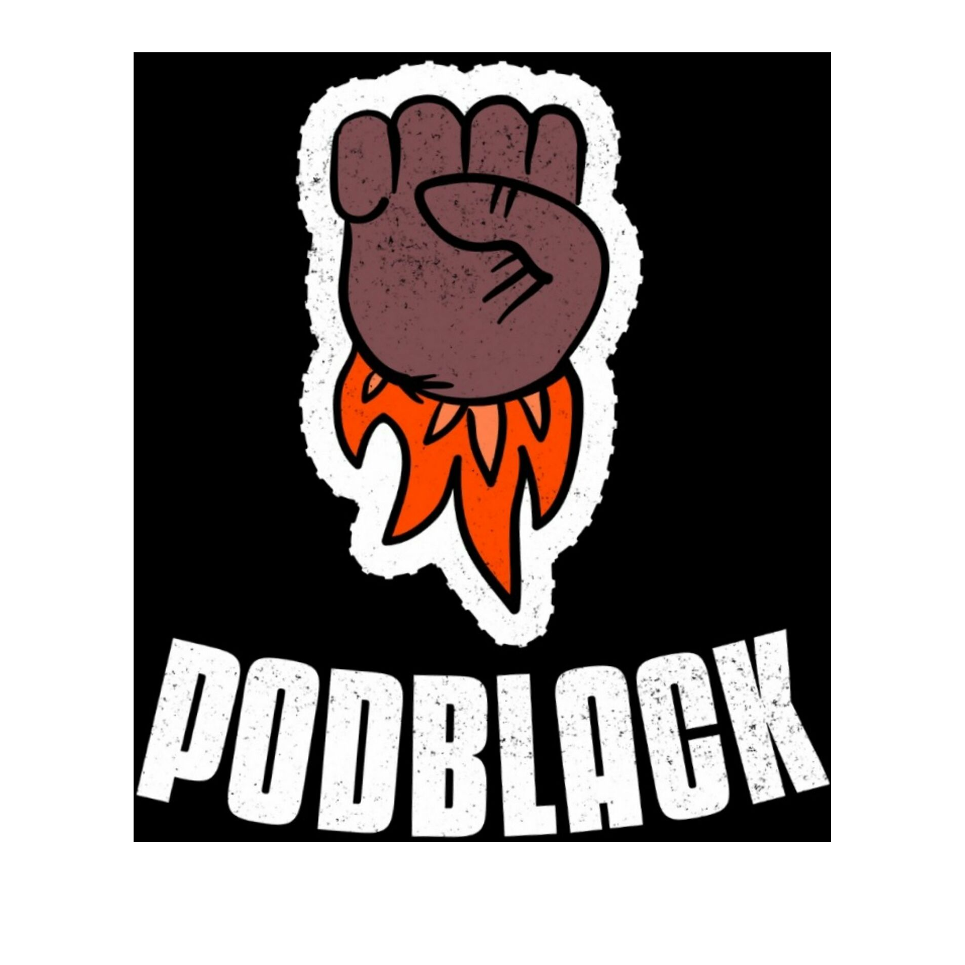 Logo do PodBlack. Um punho serrado com fogos embaixo dele, o levando para o alto. Em baixo da mão, está escrito PodBlack.